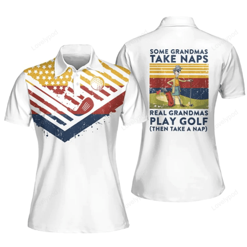 Golf American Flag Some Grandmas Take Naps Real Grandmas Play Golf Sleeveless Polo Shirt