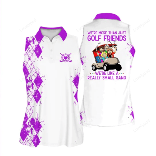 We’re more than just golf friends Short Sleeve Women Polo Shirt, Golf Sleeveless Women Polo Shirt