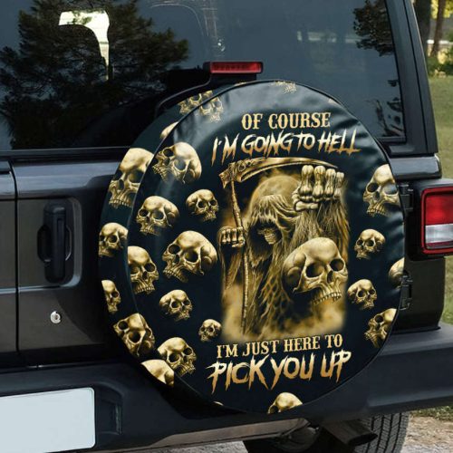 I’m Just Here To Pick You Up Skull Spare Tire Cover