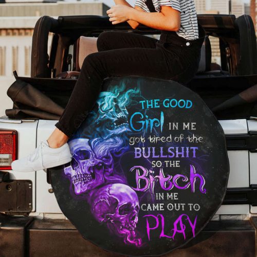The Good Girl In Me Got Tired Skull Spare Tire Cover
