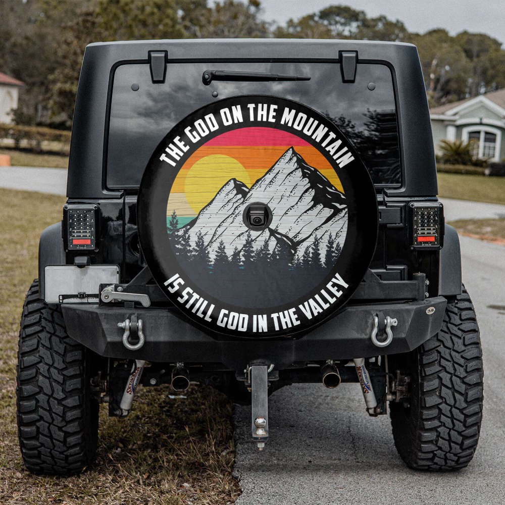 The God Of The Mountain Is The God Of The Valley Spare Tire Cover With Or Without Camera Hole, Mountain Tire Cover, Hiking Gifts For Women