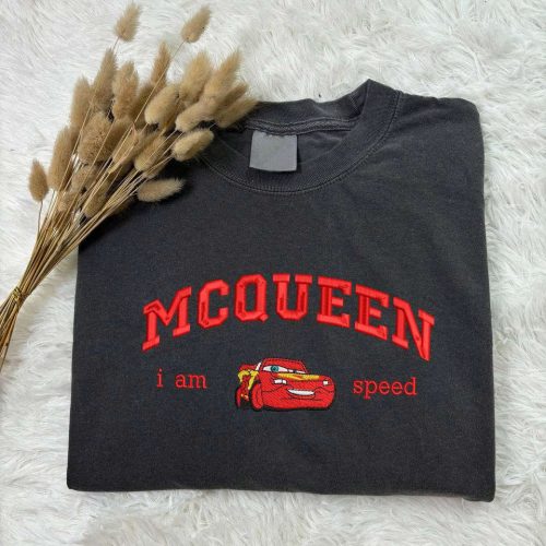 Mcqueen I am Speed Embroidered Tee: Cars Mcqueen Shirt & Crewneck Sweater – Perfect Gift for Him Birthday EH328