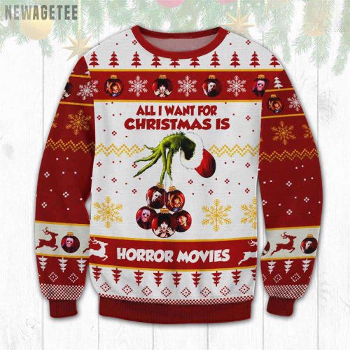 All I Want For Christmas Is Horror Movies Grinches Ugly Christmas Sweater Gift Xmas All I Want For Christmas Is Horror Movies Grinches Ugly Christmas Sweater Gift Xmas