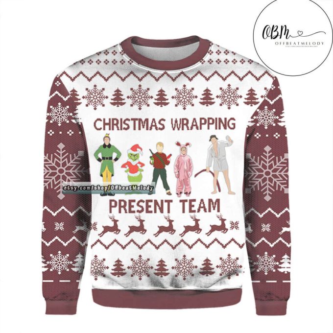 Christmas Wrapping Present Team Ugly Christmas Sweater Over Print, Elf Grinches Christmas Ugly Sweater, 2022 Christmas Gift Shirt