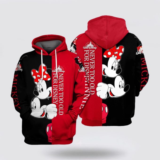 Disney Minnie And Mickey Mouse, Never Too Old For Disney 3D Hoodie