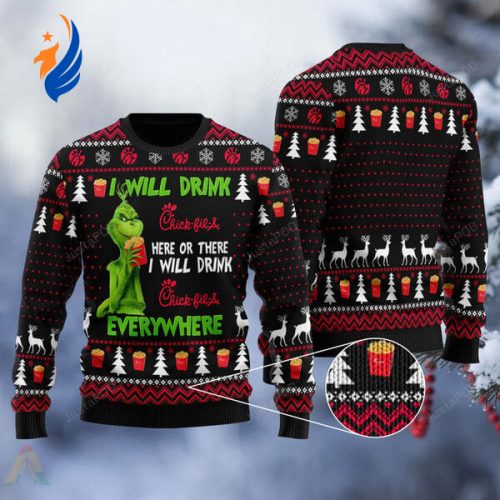 Grinches I Will Drink Chick-fil-A Everywhere Ugly Christmas Sweater