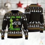 Grinches I Will Drink Tequila Patron Everywhere Ugly Christmas Sweater Grinches I Will Drink Tequila Patron Everywhere Ugly Christmas Sweater