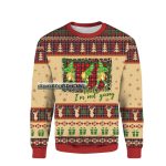 Grinches I’m Not Going Ugly Christmas Sweater Over Print, Grinches Lovers Christmas Ugly Sweater, 2022 Christmas Gift for Fan, 3d Gift Shirt