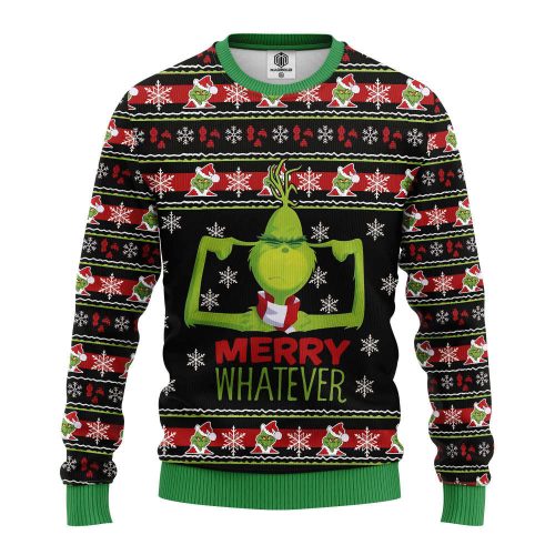 Grinches Merry Whatever Christmas For Unisex Ugly Christmas Sweater, All Over Print Grinches Merry Whatever Christmas For Unisex Ugly Christmas Sweater, All Over Print
