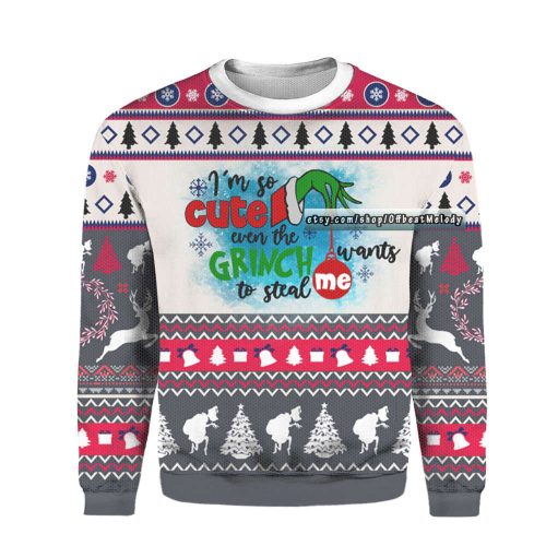 I’m So Cute Even the Grinches Want to Stole Me Ugly Sweater, Funny Grinches Ugly Christmas Sweater Over Print, 2022 Christmas Ugly Sweater 3D I’m So Cute Even the Grinches Want to Stole Me Ugly Sweater, Funny Grinches Ugly Christmas Sweater Over Print, 2022 Christmas Ugly Sweater 3D