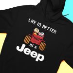 Life Is Better in a Jeep T-shirt: Snoopy & Charlie Brown Design