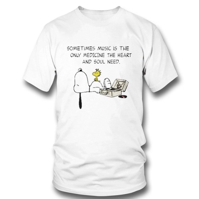 Snoopy Sometimes Music T-Shirt: Healing Heart and Soul with the Only Medicine Shop Now!