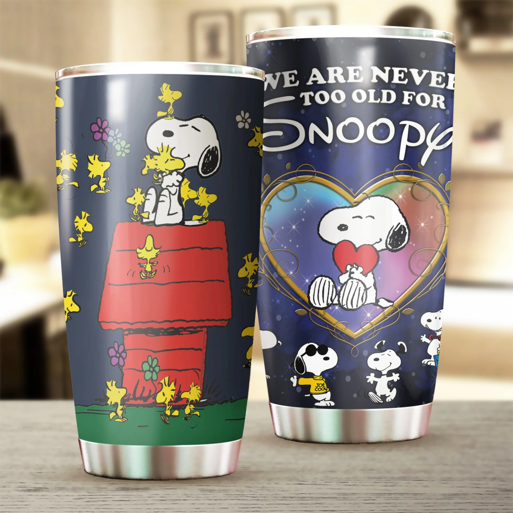 We Are Never To Old For Snoopy Cartoon Stainless Steel Tumbler We Are Never To Old For Snoopy Cartoon Stainless Steel Tumbler