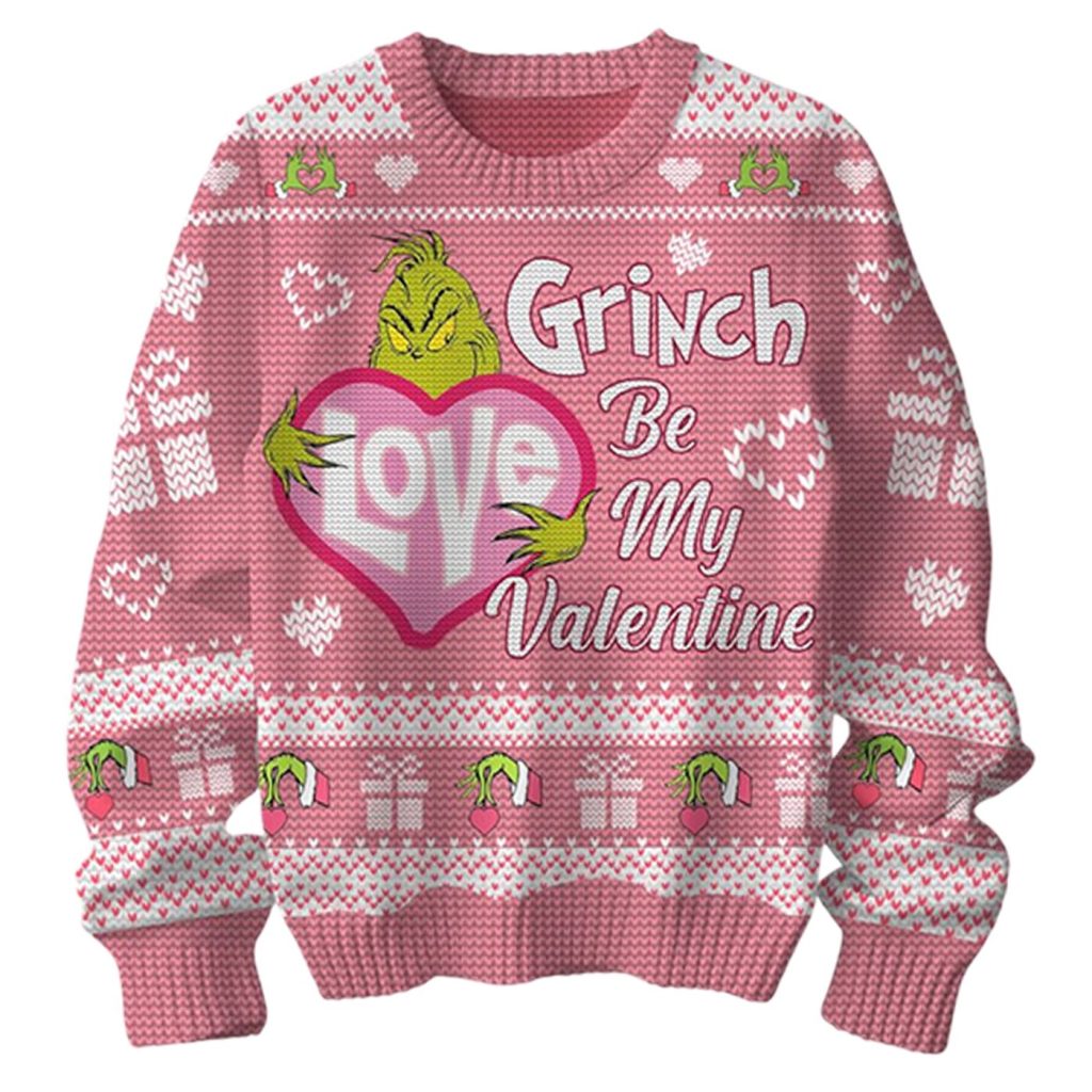 Get Festive with the Grinch Be My Valentine Ugly Sweater – Perfect for Valentine s Day Fun! – Gift for Men Women Get Festive with the Grinch Be My Valentine Ugly Sweater – Perfect for Valentine s Day Fun! – Gift for Men Women