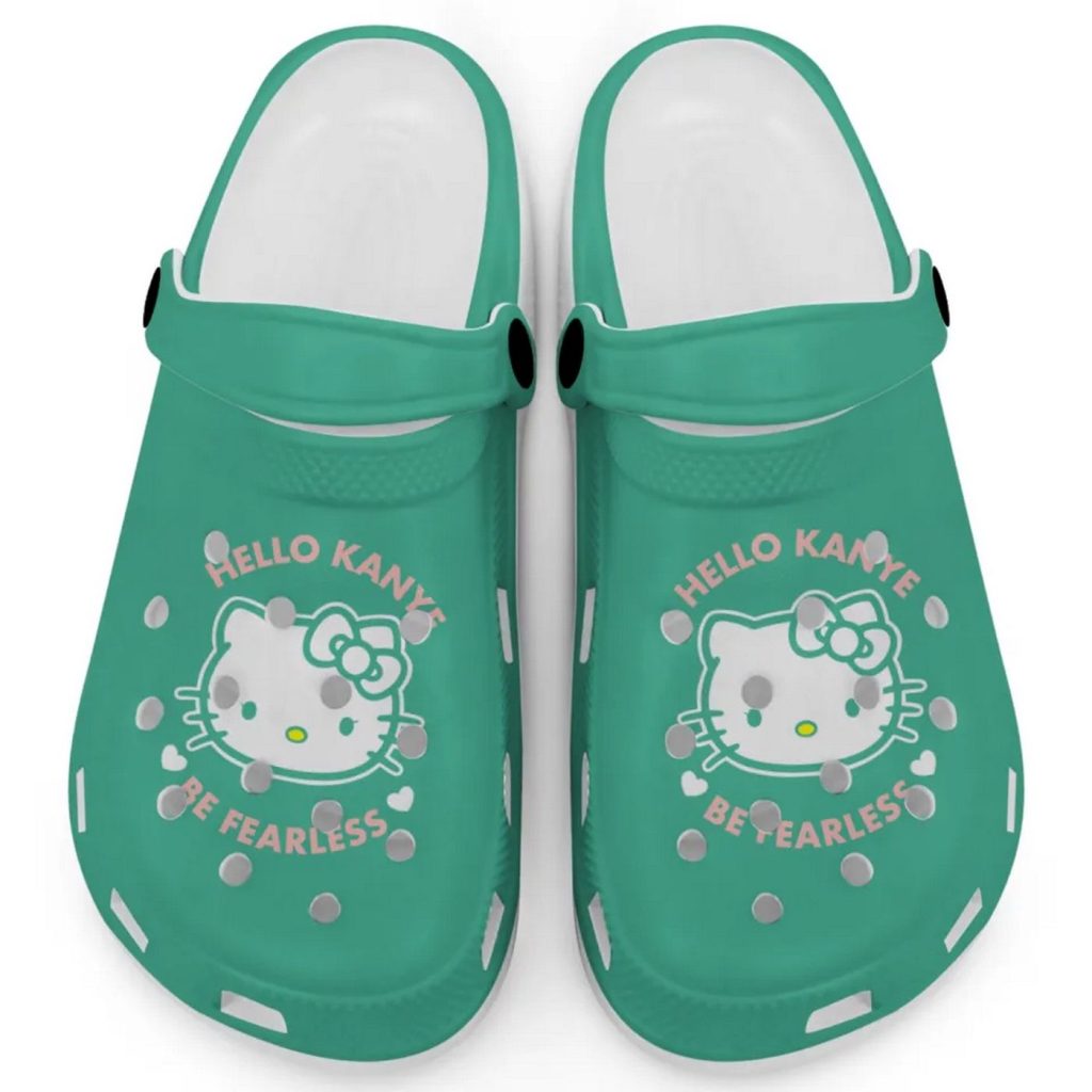 Hello Kitty Kanye Be Fearless Green Clogs For Kids And Adults Fast Shipping Hello Kitty Kanye Be Fearless Green Clogs For Kids And Adults Fast Shipping
