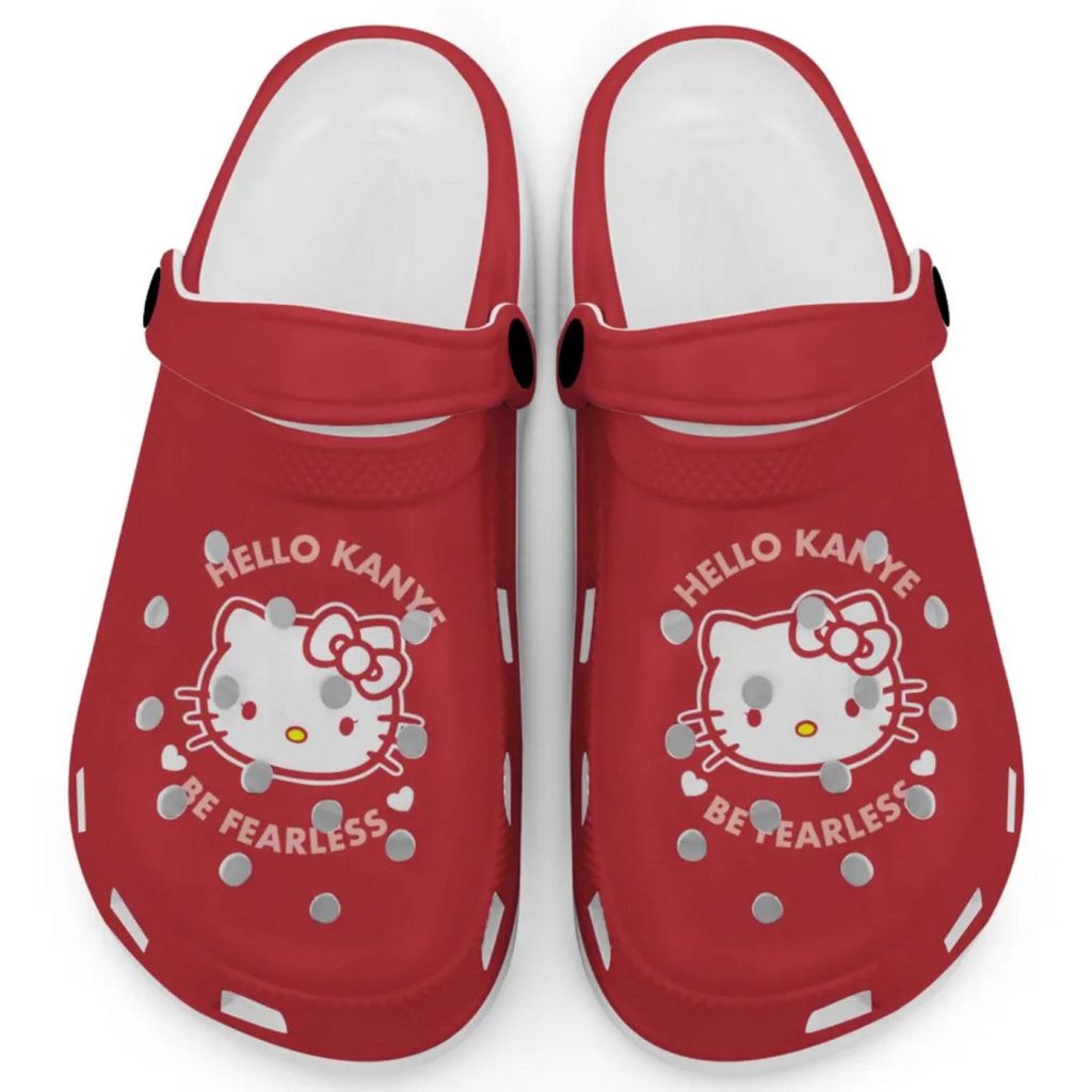 Hello Kitty Kanye Be Fearless Red Clogs For Kids And Adults Hello Kitty Kanye Be Fearless Red Clogs For Kids And Adults