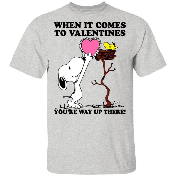 Valentine s Day Shirt: Snoopy and Woodstock – You re Way Up There When It Comes to Valentines