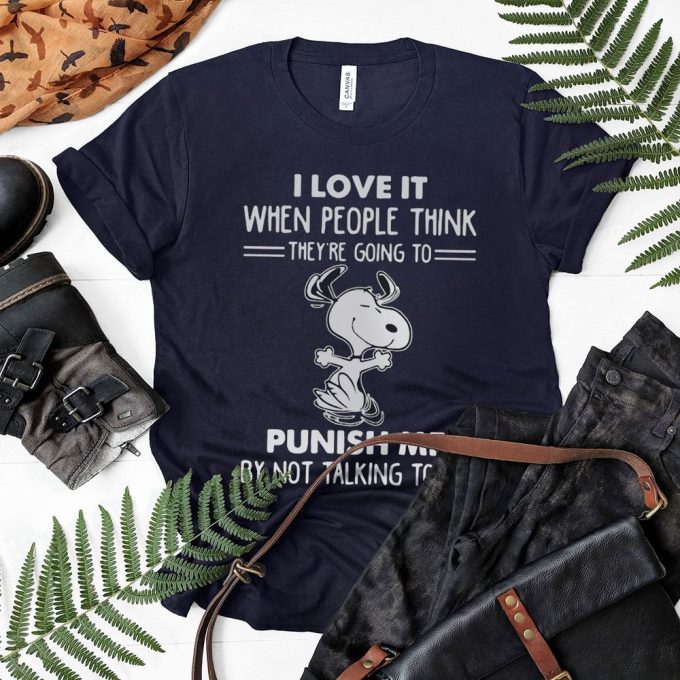 Snoopy I Love It When People Think They’re Going To Punish Me Shirt: Engaging Graphic Tee for Dog Lovers