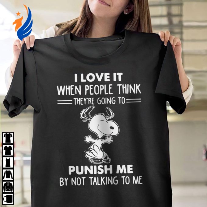 Snoopy I Love It When People Think They’re Going To Punish Me Shirt: Engaging Graphic Tee for Dog Lovers Snoopy I Love It When People Think They’re Going To Punish Me Shirt: Engaging Graphic Tee for Dog Lovers