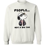 Snoopy People Not a Big Fan Shirt: Express Your Unique Style with this Quirky Peanuts Inspired Tee!