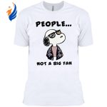 Snoopy People Not a Big Fan Shirt: Express Your Unique Style with this Quirky Peanuts Inspired Tee!