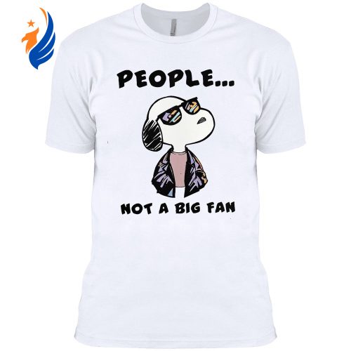 Snoopy People Not a Big Fan Shirt: Express Your Unique Style with this Quirky Peanuts Inspired Tee! Snoopy People Not a Big Fan Shirt: Express Your Unique Style with this Quirky Peanuts Inspired Tee!