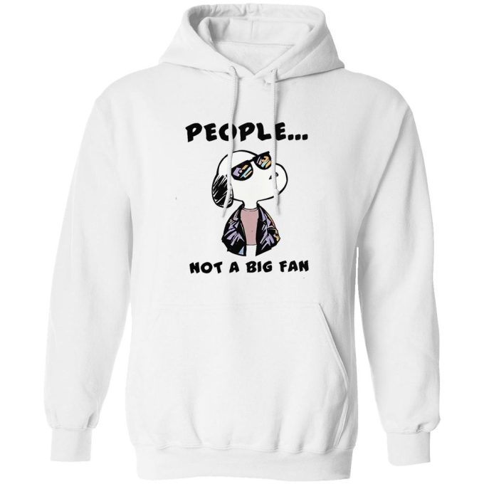 Snoopy People Not a Big Fan Shirt: Express Your Unique Style with this Quirky Peanuts Inspired Tee!