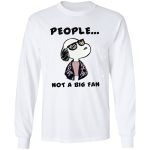 Snoopy People Not a Big Fan Shirt: Express Your Unique Style with this Quirky Peanuts Inspired Tee!