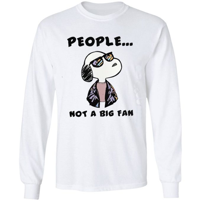 Snoopy People Not a Big Fan Shirt: Express Your Unique Style with this Quirky Peanuts Inspired Tee!