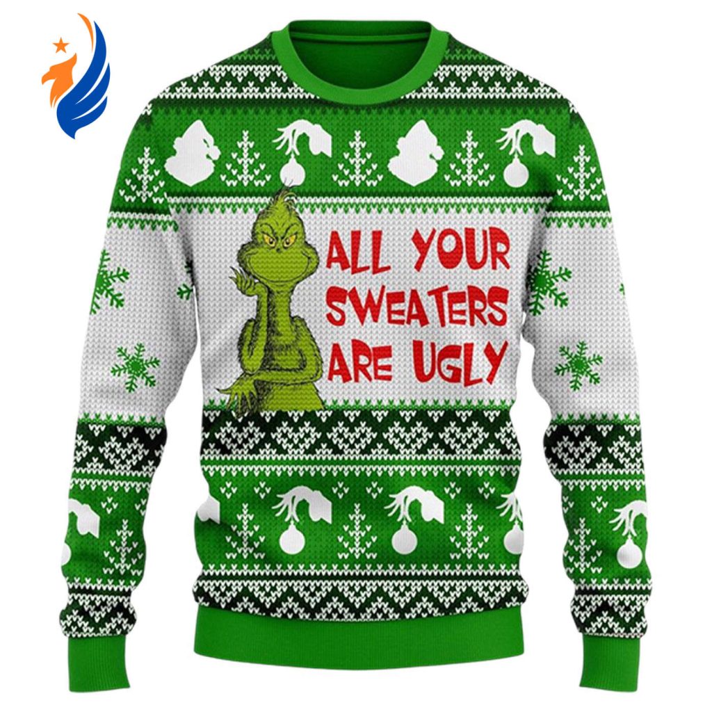 The Grinch All Your Sweaters Are Ugly Sweater Christmas – Festive and Funny Holiday Apparel – Gift for Men Women The Grinch All Your Sweaters Are Ugly Sweater Christmas – Festive and Funny Holiday Apparel – Gift for Men Women