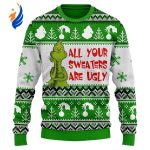 The Grinches All Your Sweaters Are Ugly Sweater Christmas – Festive and Funny Holiday Apparel – Gift for Men Women The Grinches All Your Sweaters Are Ugly Sweater Christmas – Festive and Funny Holiday Apparel – Gift for Men Women