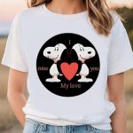 Valentine Day T Shirt, Snoopy I Miss You My Love Valentine Shirt Valentine Day T Shirt, Snoopy I Miss You My Love Valentine Shirt