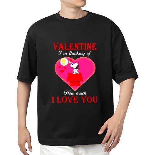 Valentine Day T Shirt, Valentine I’m Thinking Of How Much I Love You Snoopy Shirt Valentine Day T Shirt, Valentine I’m Thinking Of How Much I Love You Snoopy Shirt